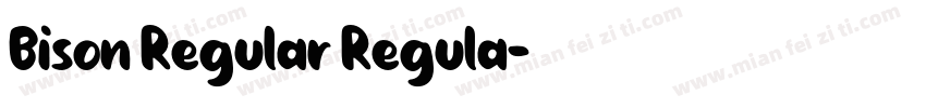 Bison Regular Regula字体转换